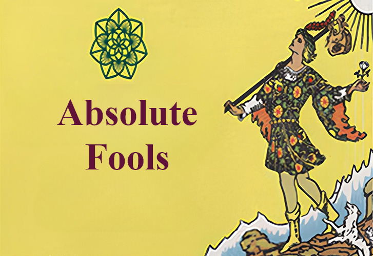 Illustration of a figure in colorful attire holding a flower and a bag on a yellow background with text 'Absolute Fools'.